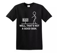 Trend Gear Well That's Not A Good Sign Graphic Novelty Sarcastic Funny Men's T-Shirt Top Tee(Black,3XL)