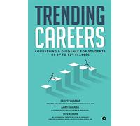 Trending Careers: Counseling & Guidance for Students of 9th to 12th Classes