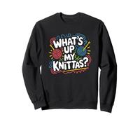 Trending Knitting Pun What's Up My Knittas Sweatshirt