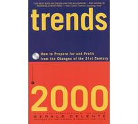Trends 2000: How to Prepare for and Profit from the Changes of the 21st Century