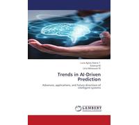 Trends in AI-Driven Prediction: Advances, applications, and future directions of intelligent systems
