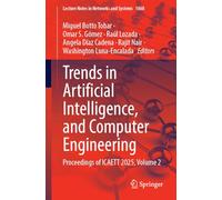 Trends in Artificial Intelligence, and Computer Engineering: Proceedings of ICAETT 2025, Volume 2 (Lecture Notes in Networks and Systems, 1868)