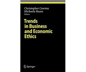 Trends in Business and Economic Ethics (Studies. Cowton, Michaela-Haase<|
