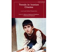 Trends in Iranian Cinema : Local and Global Perspectives