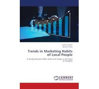Trends in Marketing Habits of Local People: A Study between Malls and Local Shops in the Area of Hooghly
