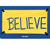 Trends International Wall Poster - Ted Lasso 'Believe' 14.725" x 22.375" Premium Unframed