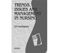 Trends, Issues and Management in Nursing: Volume 1