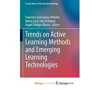 Trends on Active Learning Methods and Emerging Learning Technologies