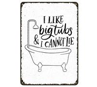 TRENDSTHAN Funny Sarcastic I Like Big Tubs&I Cannot Lie Metal Tin Sign Bathroom Signs Restrooms Wall Art Home Cofe Bar Wall Decoration Signs Decor 12x8 Inches