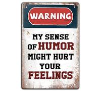TRENDSTHAN Warning Signs Vintage Funny Metal Tin Sign Retro,My Sense Of Humor Might Hurt Your Feelings,Home Wall Decor Art Poster Indoor & Outdoor Bar Decorations Plaque Gifts 12x8 Inch
