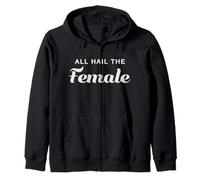 Trendy Apparel Women's History Month All Hail The Female Zip Hoodie