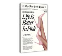 Trendy Baby Pink Poster 70s Canvas Prints The New York Press Wall Art Life Is Better in Pink Hot Girl Posters for Cool Girly Room Home Dorm Frame-style 16x24inch(40x60cm