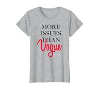 Trendy More Issues Than Vogue T-Shirt, Women, Heather Grey, X-Large