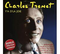Trenet, Charles - Charles Tr‚net - Y'a d'La Joie [Jacques Canetti Productions]