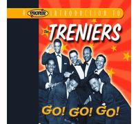 Treniers - A Proper Introduction to the Treniers: Go Go Go