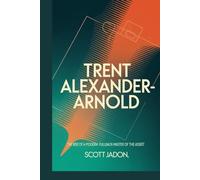 Trent Alexander-Arnold: The Rise of a Modern Fullback-Master of the Assist