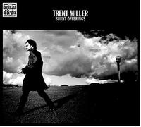 Trent Miller - Burnt Offerings