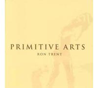 Trent Ron - Primitive Arts [VINYL]