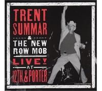 Trent Summar & New Row Mob - Live at 12th & Porter