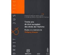 trente ans de droit européen des droits de l'homme: ETUDES À LA MÉMOIRE DE WOLFGANG STRASSER (7)