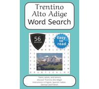 Trentino Alto Adige Word Search Puzzle Book: Words Search With Easy To Read Print about Trentino Alto Adige, Italy, and More | 6x9 inches, 112 pages | ... French, German. (Italian Regions Word Search)