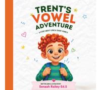 Trent's Vowel Adventure: A Fun Vowel Book for Kids Learning to Read - Master Short and Long Vowel Sounds with Rhymes and Adventure! (Lala’s Literacy Path)