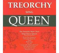 Treorchy Welsh Choir - Sing Queen