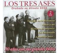 Tres Ases - 50 Anos Con Sus Grandes Exitos