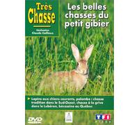 Très chasse : Les Belles chasses du petit gibier