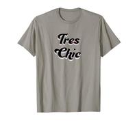 Tres Chic Very Stylish French Slogan Language Travel T-Shirt