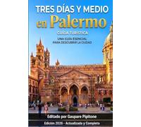 TRES DÍAS Y MEDIO EN PALERMO - GUÍA TURÍSTICA - VACACIONES EN SICILIA