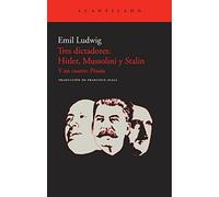 Tres dictadores : Hitler, Mussolini y Stalin, y un cuarto, Prusia