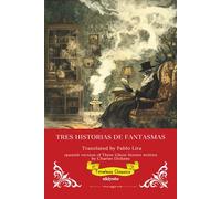 Tres Historias De Fantasmas Spanish Version of Three Ghost Stories