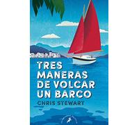 Tres maneras de volcar un barco (Best Seller)