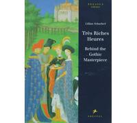 Tres Riches Heures: Behind the Gothic Masterpiece (Pegasus Series)