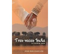 Tres veces India: El color del amor