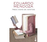 Tres vidas de santos (Spanish Edition) - Spanish Language NEW Eduardo Mendoza 2