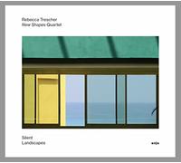 Trescher,Rebecca - Silent Landscapes (Feat. New Shapes Quartet)