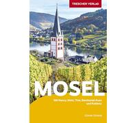 Trescher Verlag - TRESCHER Mosel Travel Guide: With Nancy, Metz, Trier, Bernkastel-Kues & Koblenz