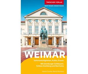 TRESCHER Reisefuhrer Weimar: Mit Dornburger Sch, Sucher, Sucher, Wurlitzer,.