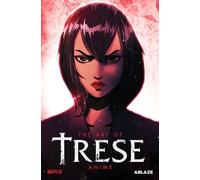TRESE - THE ART OF THE ANIME DELUXE EDITION