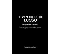 Tresor - Il Venditore di Lusso: Regia, bon ton e clienteling: vendere senza recitare