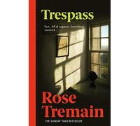 Trespass: From the Sunday Times bestselling author of The Gustav Sonata