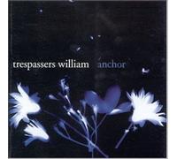 Trespasser William - Anchor