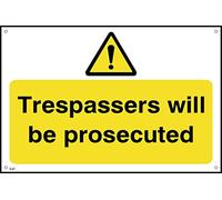 Trespassers Will Be Prosecuted - 200mm x 150mm - 1.2mm Rigid Plastic Drilled Sign (S47)