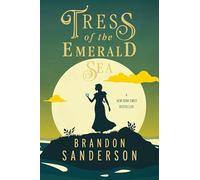 Tress of the Emerald Sea: A Cosmere Novel (Secret Projects)