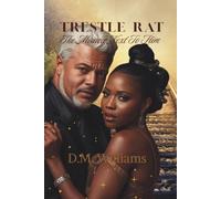 Trestle Rat: The Miracle Next To Him (The Barlow Trilogy)