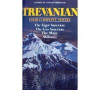 Trevanian: Four Complete Novels (The Eiger Sanction/ The Loo Sanction/ The Main/ Shibumi) by Trevanian (1984) Hardcover