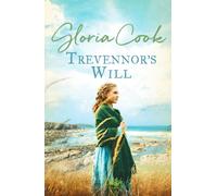 Trevennor's Will : An epic tale of romance and intrigue in 18th Century Cornwall