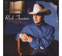 Trevino, Rick - Learning As You Go